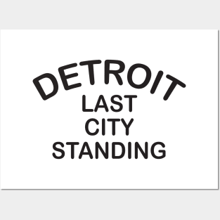 Detroit Last City Standing basic Posters and Art